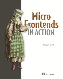 Micro Frontends in Action - Michael Geers